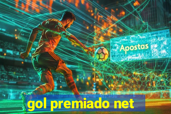 gol premiado net - Riches